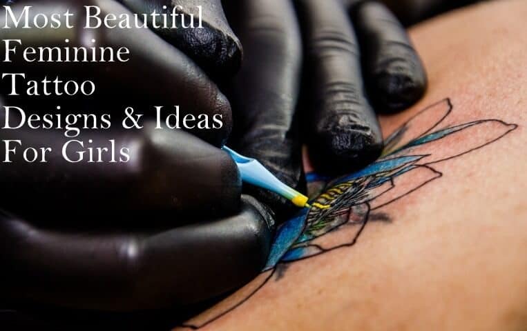141 Awesome Feminine Tattoos For Girls Which Will Blow Your Mind
