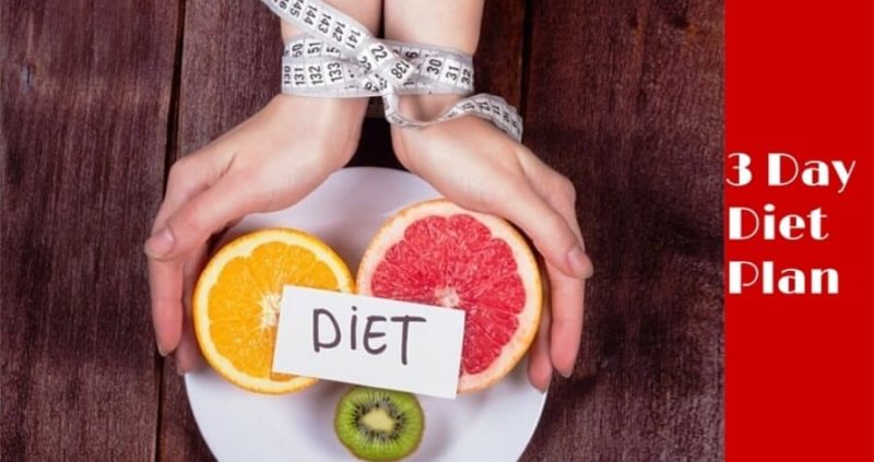 The 3 Day Diet Plan To Lose Weight